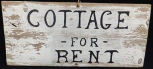 hand painted sign Cottage for Rent